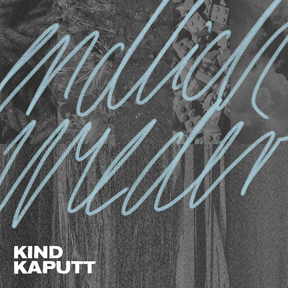 Kind Kaputt - Endlich Wieder